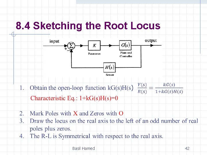 8. 4 Sketching the Root Locus Basil Hamed 42 
