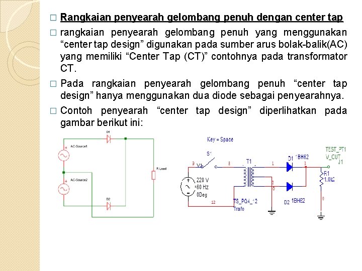 Rangkaian penyearah gelombang penuh dengan center tap � rangkaian penyearah gelombang penuh yang menggunakan