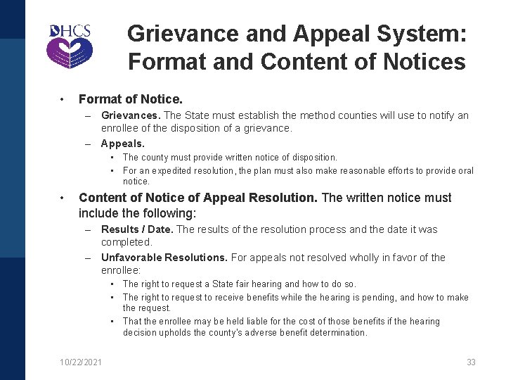 Grievance and Appeal System: Format and Content of Notices • Format of Notice. –