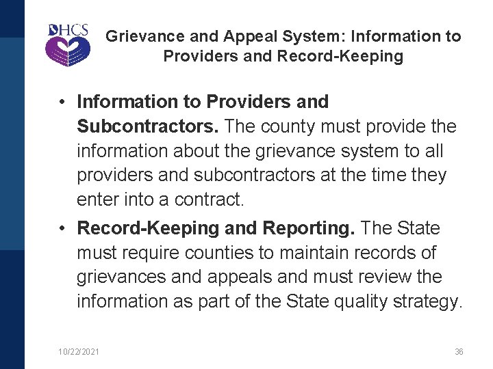 Grievance and Appeal System: Information to Providers and Record-Keeping • Information to Providers and