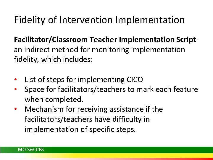 Fidelity of Intervention Implementation Facilitator/Classroom Teacher Implementation Scriptan indirect method for monitoring implementation fidelity,