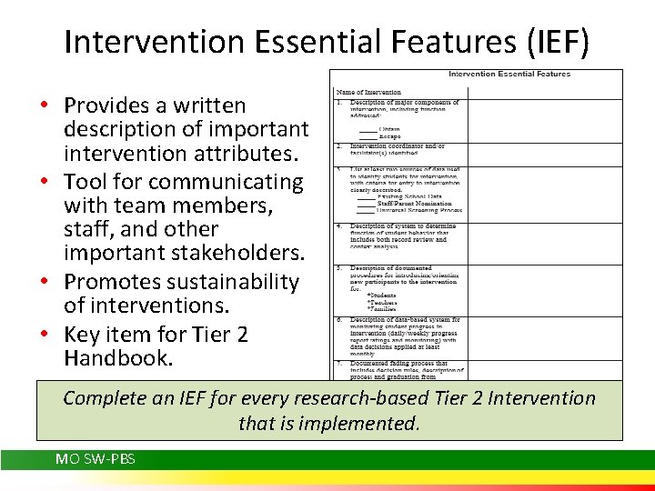 Intervention Essential Features (IEF) • Provides a written description of important intervention attributes. •