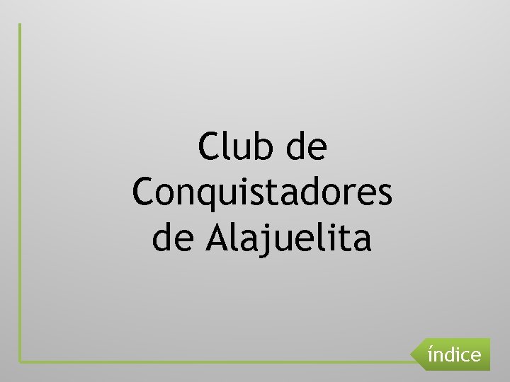 Club de Conquistadores de Alajuelita índice 