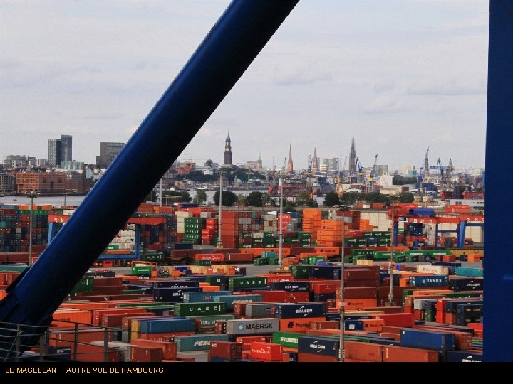 LE MAGELLAN AUTRE VUE DE HAMBOURG 