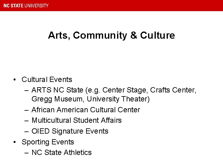 Arts, Community & Culture • Cultural Events – ARTS NC State (e. g. Center