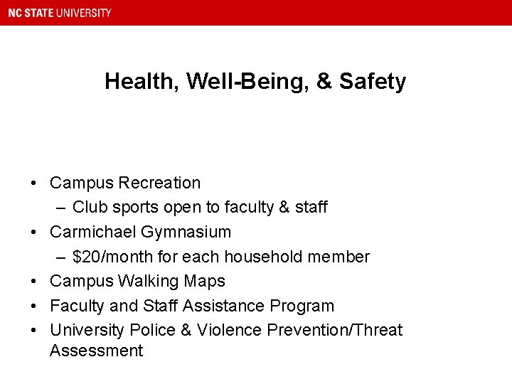 Health, Well-Being, & Safety • Campus Recreation – Club sports open to faculty &