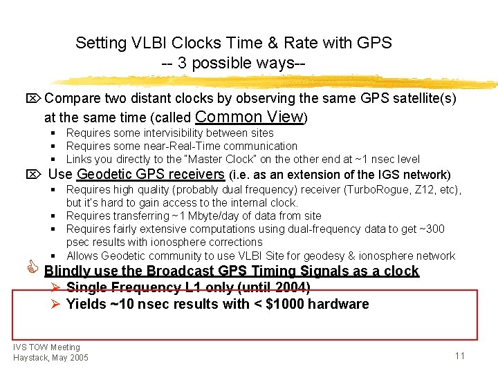 Setting VLBI Clocks Time & Rate with GPS -- 3 possible ways-Ö Compare two