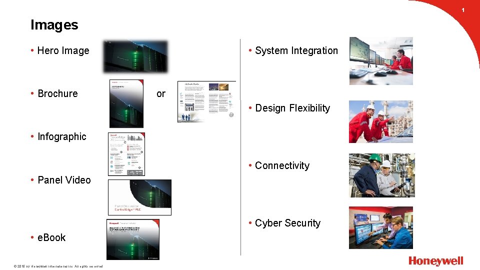 1 Images • Hero Image • Brochure • System Integration or • Design Flexibility