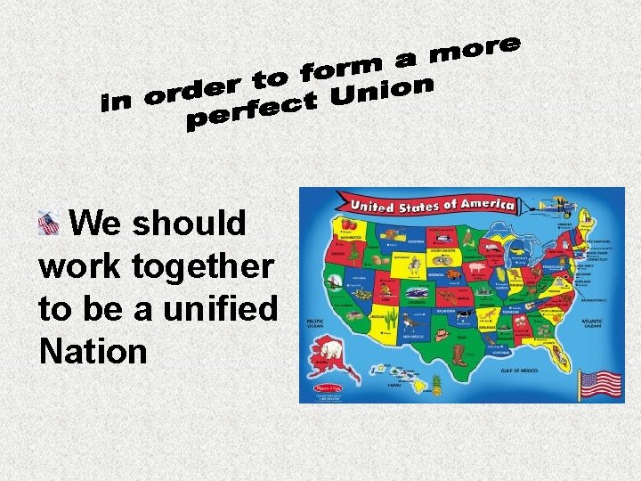 We should work together to be a unified Nation 