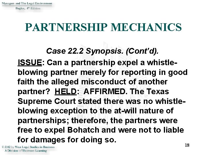 PARTNERSHIP MECHANICS Case 22. 2 Synopsis. (Cont’d). ISSUE: Can a partnership expel a whistleblowing