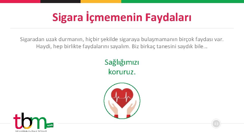 Sigara İçmemenin Faydaları Sigaradan uzak durmanın, hiçbir şekilde sigaraya bulaşmamanın birçok faydası var. Haydi,