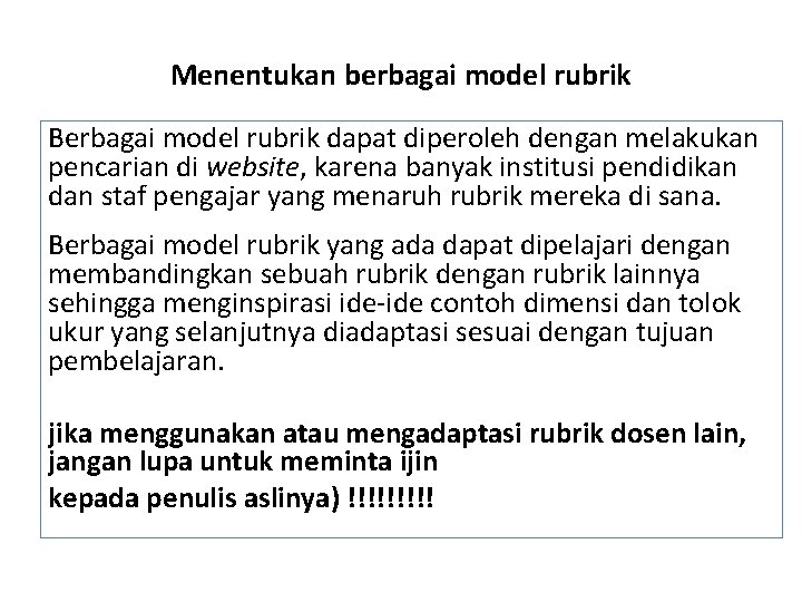 Menentukan berbagai model rubrik Berbagai model rubrik dapat diperoleh dengan melakukan pencarian di website, Menentukan berbagai model rubrik Berbagai model rubrik dapat diperoleh dengan melakukan pencarian di website,