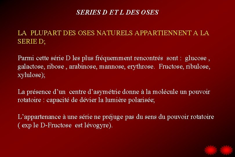 SERIES D ET L DES OSES LA PLUPART DES OSES NATURELS APPARTIENNENT A LA