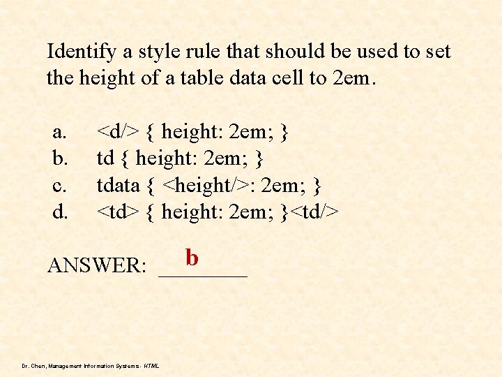 Identify a style rule that should be used to set the height of a Identify a style rule that should be used to set the height of a