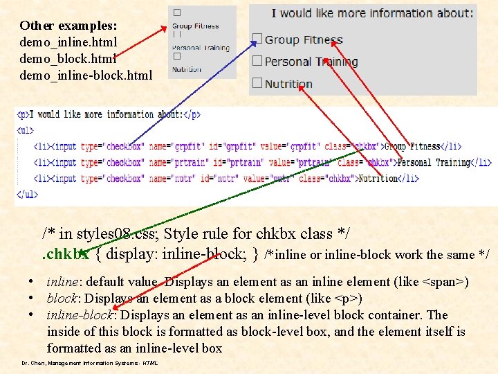 Other examples: demo_inline. html demo_block. html demo_inline-block. html /* in styles 08. css; Style Other examples: demo_inline. html demo_block. html demo_inline-block. html /* in styles 08. css; Style