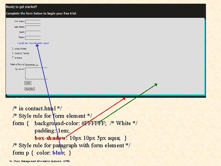 /* in contact. html */ /* Style rule form element */ form { background-color: /* in contact. html */ /* Style rule form element */ form { background-color: