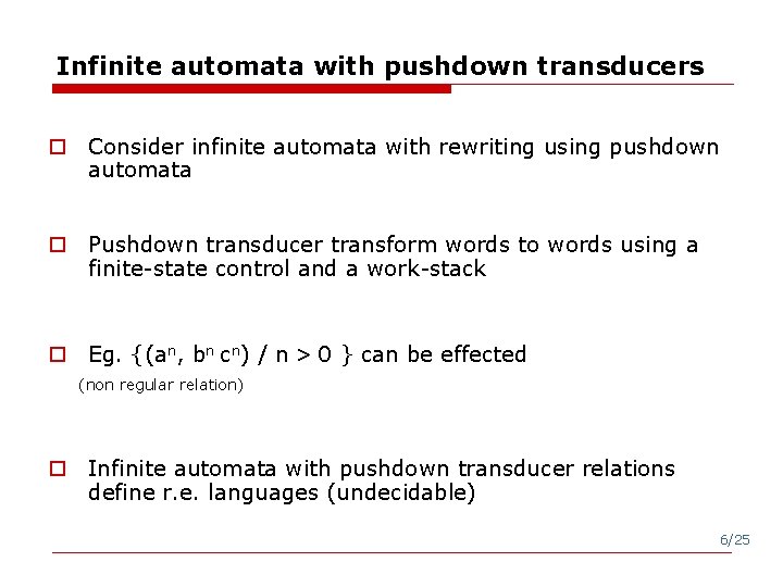 Infinite automata with pushdown transducers o Consider infinite automata with rewriting using pushdown automata