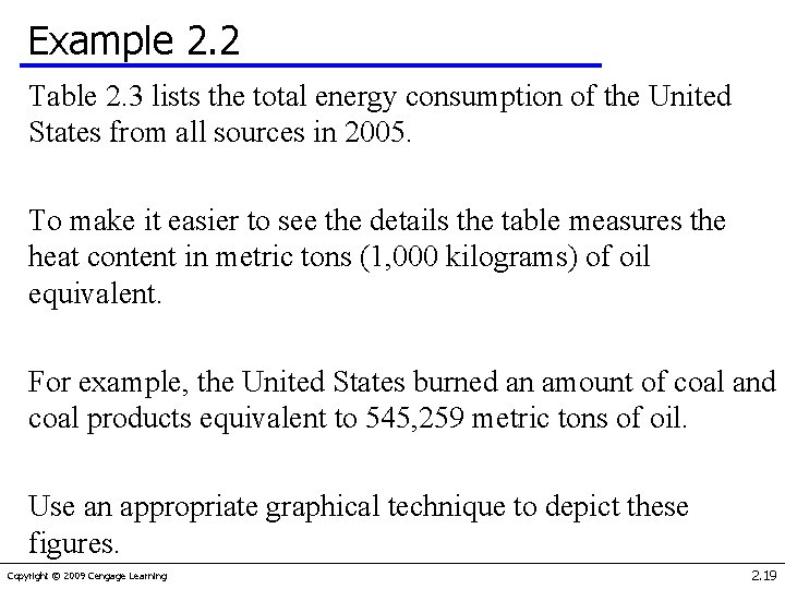 Example 2. 2 Table 2. 3 lists the total energy consumption of the United