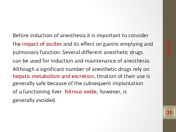 10/22/2021 Before induction of anesthesia it is important to consider the impact of ascites