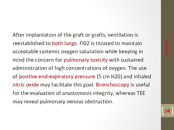 10/22/2021 After implantation of the graft or grafts, ventilation is reestablished to both lungs.