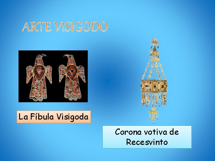 La Fíbula Visigoda Corona votiva de Recesvinto 