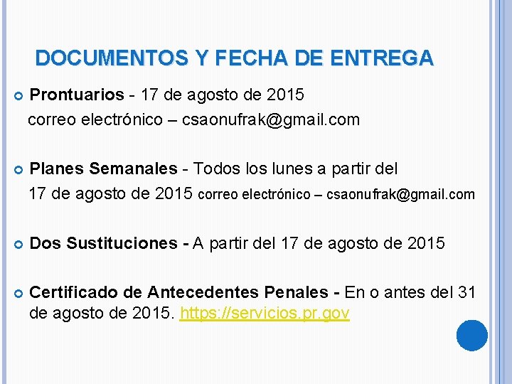 DOCUMENTOS Y FECHA DE ENTREGA Prontuarios - 17 de agosto de 2015 correo electrónico