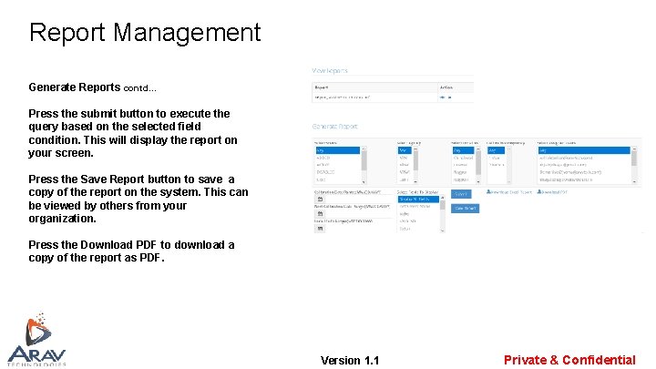 Report Management Generate Reports contd. . . Press the submit button to execute the Report Management Generate Reports contd. . . Press the submit button to execute the
