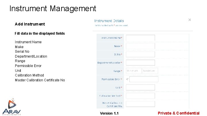 Instrument Management Add Instrument Fill data in the displayed fields Instrument Name Make Serial Instrument Management Add Instrument Fill data in the displayed fields Instrument Name Make Serial