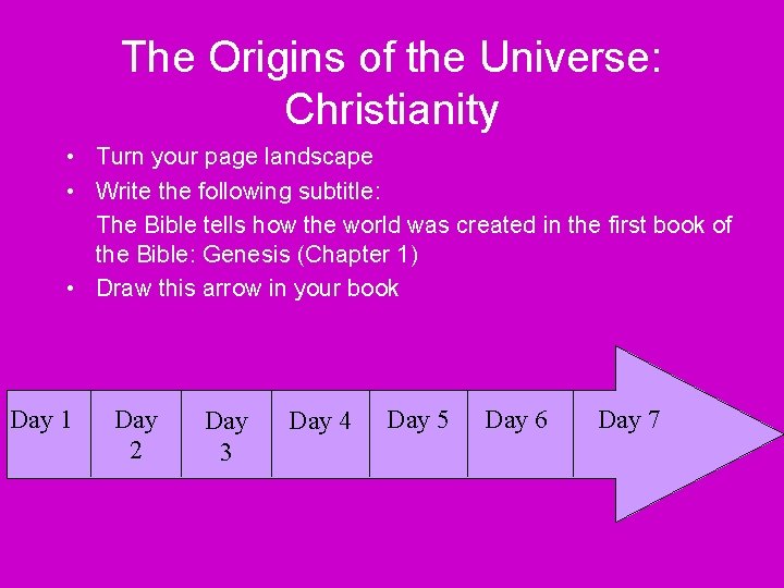 The Origins of the Universe: Christianity • Turn your page landscape • Write the