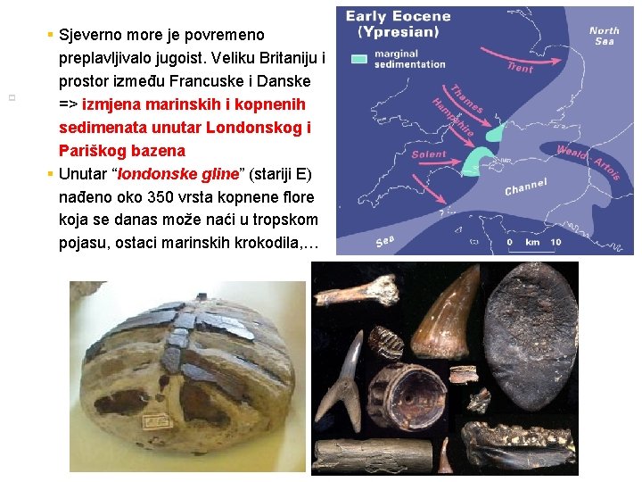 p 11 § Sjeverno more je povremeno preplavljivalo jugoist. Veliku Britaniju i prostor između