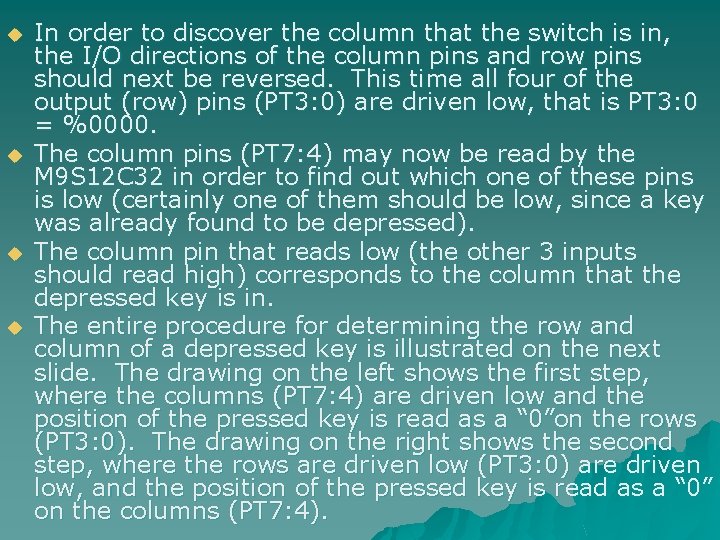 u u In order to discover the column that the switch is in, the