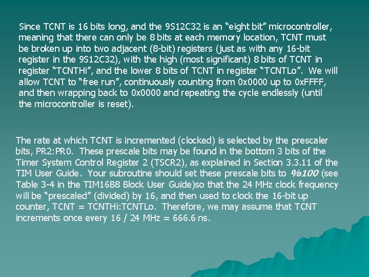Since TCNT is 16 bits long, and the 9 S 12 C 32 is