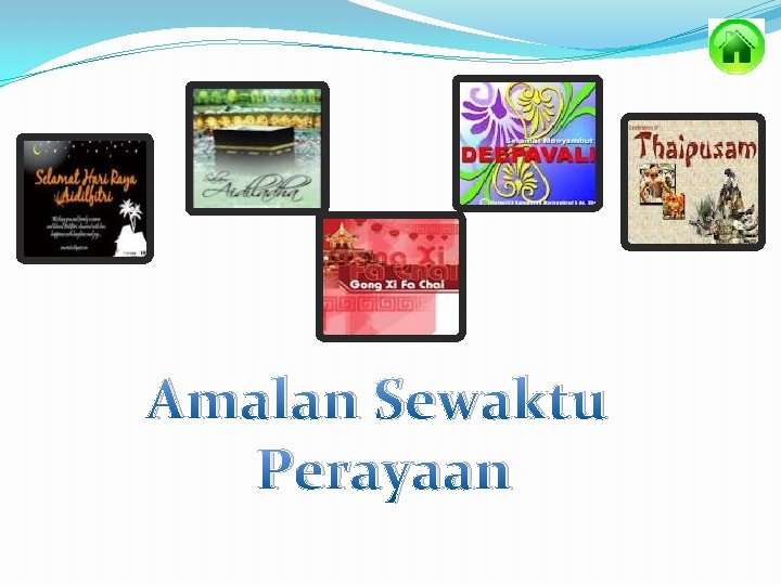 Amalan Sewaktu Perayaan 