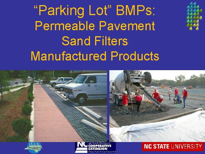 “Parking Lot” BMPs: Permeable Pavement Sand Filters Manufactured Products 