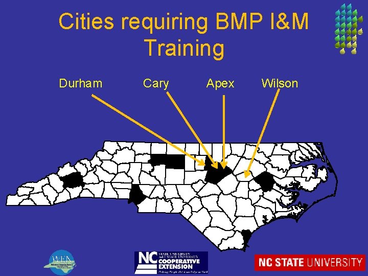 Cities requiring BMP I&M Training Durham Cary Apex 3 Wilson 