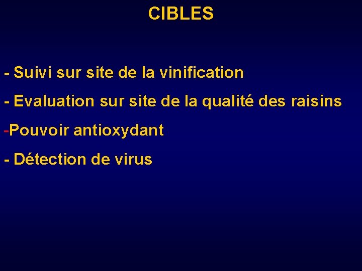 CIBLES - Suivi sur site de la vinification - Evaluation sur site de la