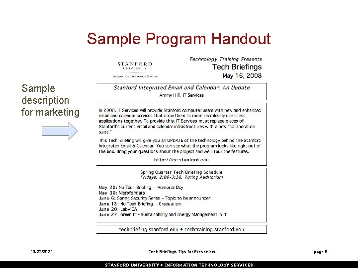 Sample Program Handout Sample description for marketing 10/22/2021 Tech Briefings Tips for Presenters STANFORD