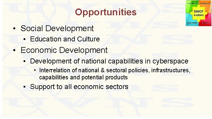 Opportunities • Social Development • Education and Culture • Economic Development • Development of