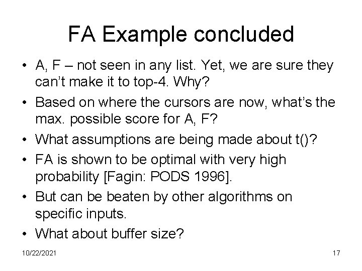FA Example concluded • A, F – not seen in any list. Yet, we