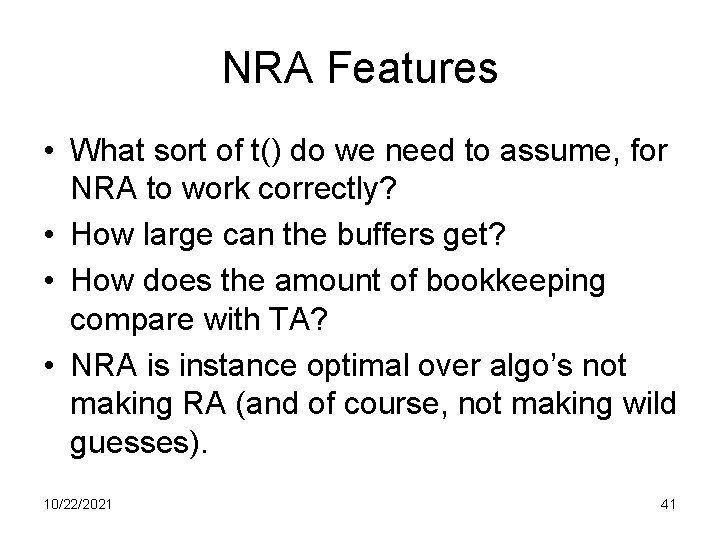 NRA Features • What sort of t() do we need to assume, for NRA