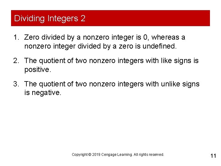 Dividing Integers 2 1. Zero divided by a nonzero integer is 0, whereas a