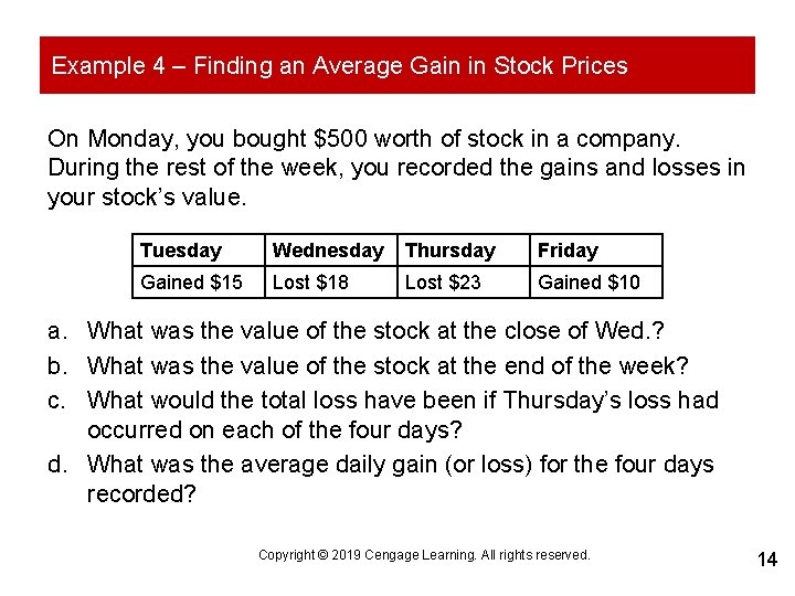 Example 4 – Finding an Average Gain in Stock Prices On Monday, you bought