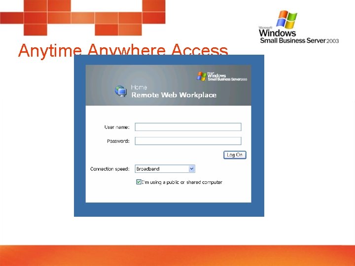 Anytime Anywhere Access 