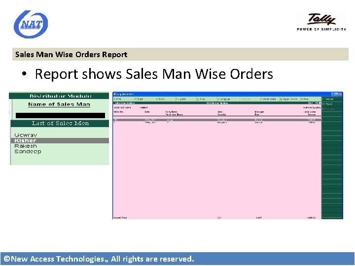 Sales Man Wise Orders Report • Report shows Sales Man Wise Orders ©New Access