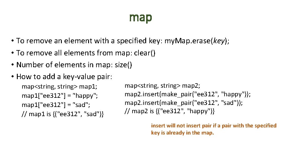 map • To remove an element with a specified key: my. Map. erase(key); •