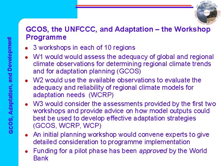 GCOS, Adaptation, and Development GCOS, the UNFCCC, and Adaptation – the Workshop Programme l