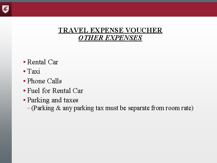 TRAVEL EXPENSE VOUCHER OTHER EXPENSES • Rental Car • Taxi • Phone Calls •