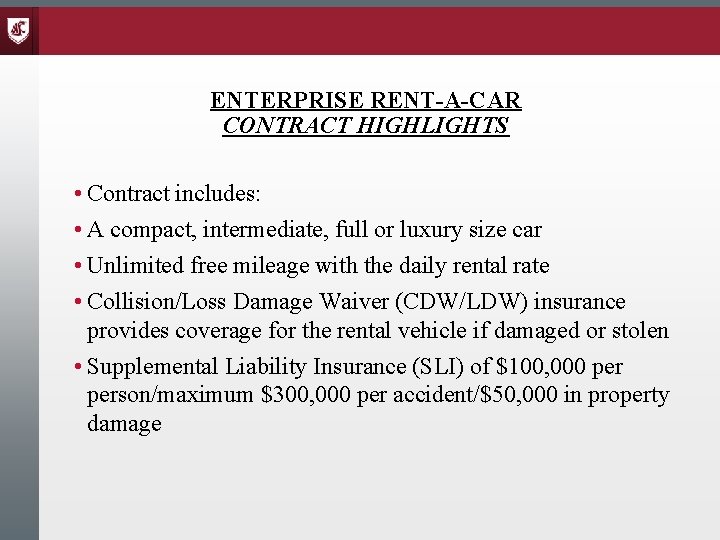 ENTERPRISE RENT-A-CAR CONTRACT HIGHLIGHTS • Contract includes: • A compact, intermediate, full or luxury