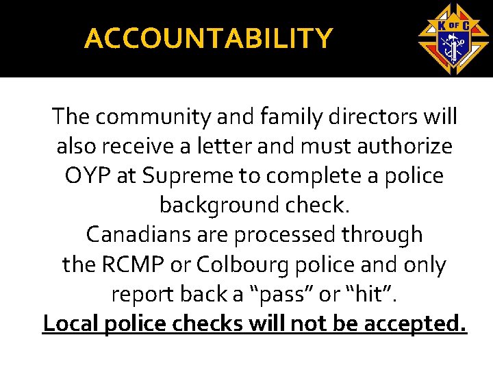 ACCOUNTABILITY The community and family directors will also receive a letter and must authorize