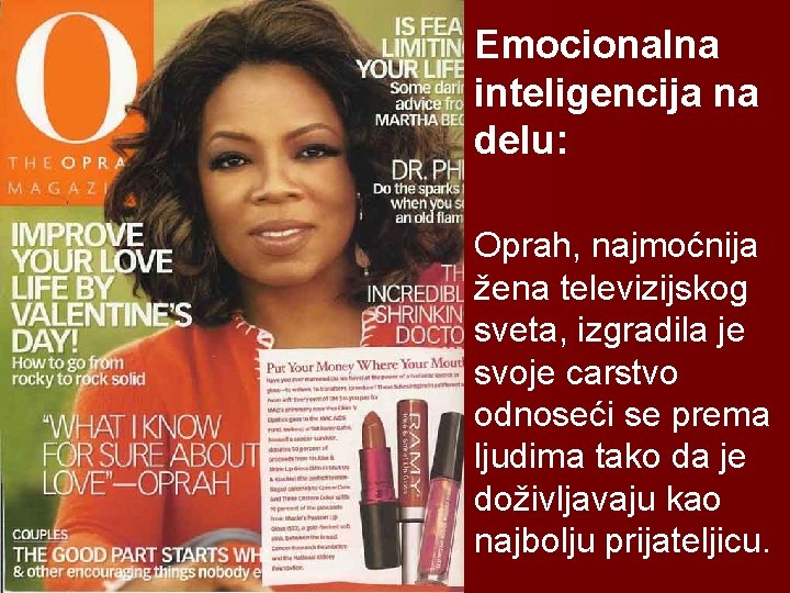 Emocionalna inteligencija na delu: Oprah, najmoćnija žena televizijskog sveta, izgradila je svoje carstvo odnoseći